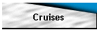 Cruises